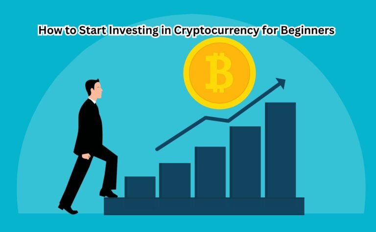 How to Start Investing in Cryptocurrency for Beginners